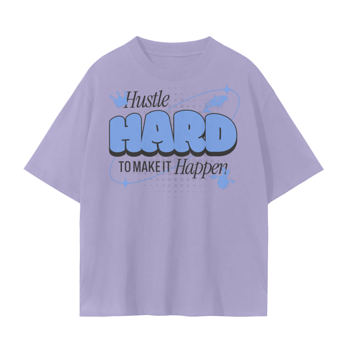 Hustle Hard to Make It Happen Tee