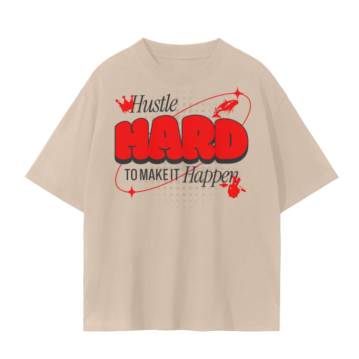 Hustle Hard to Make It Happen Tee