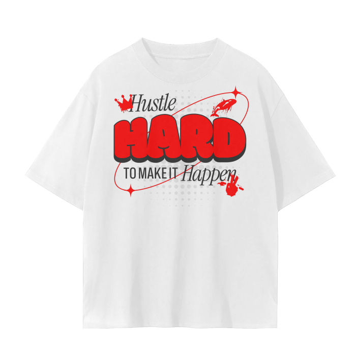 Hustle Hard to Make It Happen Tee