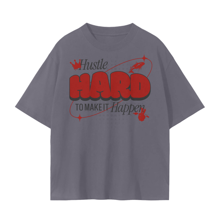 Hustle Hard to Make It Happen Tee