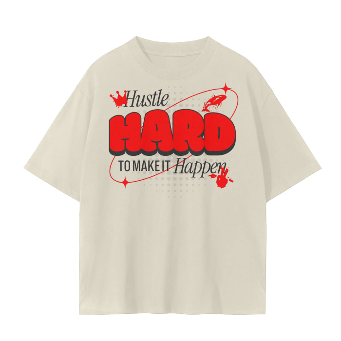 Hustle Hard to Make It Happen Tee
